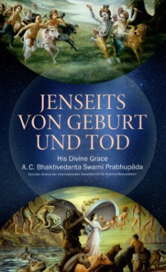 Jenseits von Geburt und Tod - Bhaktivedanta Swami Prabhupada, Abhay Charan