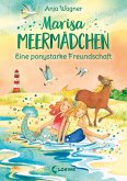 Eine ponystarke Freundschaft / Marisa Meermädchen Bd.3
