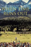 When Time Runs Out (eBook, ePUB)