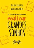 O pequeno livro para realizar grandes sonhos (eBook, ePUB)