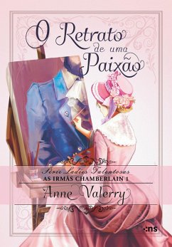 O retrato de uma paixão (eBook, ePUB) - Valerry, Anne