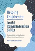 Helping Children to Build Communication Skills (eBook, ePUB) Helping Children to Build Communication Skills (eBook, ePUB)