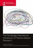 The Routledge International Handbook of Practice-Based Research (eBook, PDF)