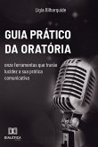 Guia prático da oratória (eBook, ePUB)