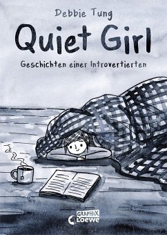 Quiet Girl (deutsche Hardcover-Ausgabe) - Tung, Debbie