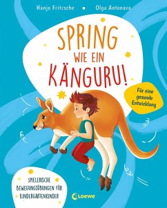 Spring wie ein Känguru! - Fritzsche, Hanjo