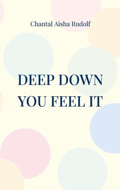 Deep down you feel it - Rudolf, Chantal Aisha