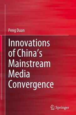 Innovations of China¿s Mainstream Media Convergence - Duan, Peng