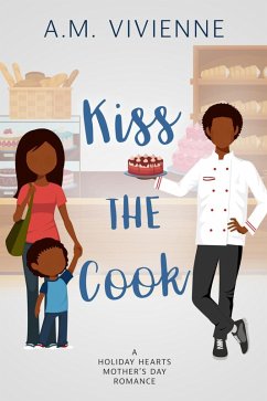 Cover Kiss The Cook (Holiday Hearts, #3) (eBook, ePUB)