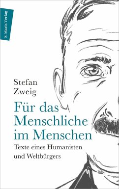 Für das Menschliche im Menschen - Stefan Zweig