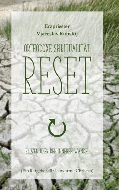 Orthodoxe Spiritualität: Reset - Rubskij, Vjacheslav