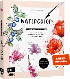 Watercolor - Florale Motive aus Wiese, Wald & Garten mit Aquarell und Fineliner - Sälinger, Anastasia