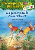 Das geheimnisvolle Zauberschwert / Das magische Baumhaus junior Bd.28