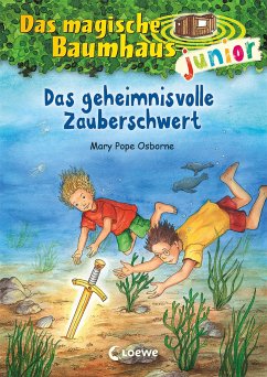 Das geheimnisvolle Zauberschwert / Das magische Baumhaus junior Bd.28 - Osborne, Mary Pope