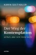 Der Weg der Kontemplation: einfach,... - Bild 1
