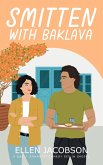 Smitten with Baklava: A Sweet Romantic Comedy Set in Greece (Smitten with Travel Romantic Comedy Series, #5) (eBook, ePUB)
