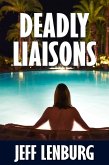 Deadly Liaisons (eBook, ePUB) Deadly Liaisons (eBook, ePUB)