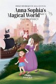 Anna Sophia's Magical World Part I (eBook, ePUB)