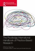 The Routledge International Handbook of Practice-Based Research (eBook, ePUB)