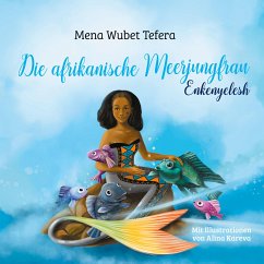 Die afrikanische Meerjungfrau - Tefera, Mena Wubet