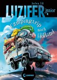 Campingtrip nach Hölland / Luzifer junior Bd.11