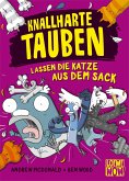 Knallharte Tauben lassen die Katze aus dem Sack / Knallharte Tauben Bd.5