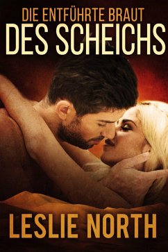 Cover Die entführte Braut des Scheichs (Liebe im Mittleren Osten, #3) (eBook, ePUB)