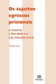 Os sujeitos egressos prisionais (eBook, ePUB)