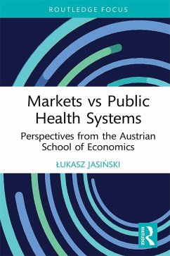 Markets vs Public Health Systems (eBook, ePUB) - Jasinski, Lukasz
