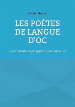 Les poètes de langue d'oc - Dupuy, Michel