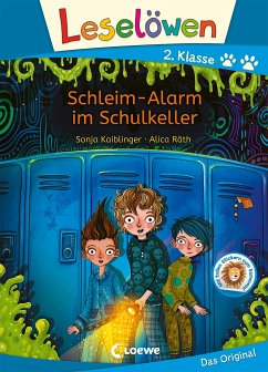 Leselöwen 2. Klasse - Schleim-Alarm im Schulkeller - Kaiblinger, Sonja