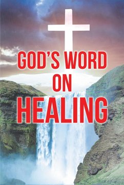 God's Word on Healing (eBook, ePUB) - Grace, Elizabeth