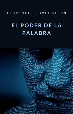 El poder de la palabra (traducido) (eBook, ePUB) - Scovel Shinn, Florence