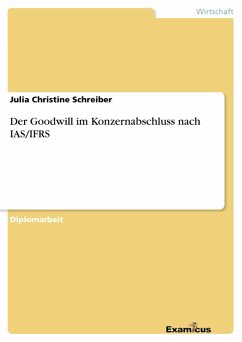Der Goodwill im Konzernabschluss nach IAS/IFRS (eBook, ePUB) - Schreiber, Julia Christine