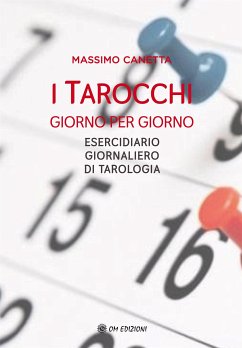 I Tarocchi giorno per giorno (eBook, ePUB) - Canetta, Massimo