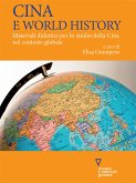 Cina e World History. Materiali didattici per lo studio della Cina nel contesto globale (eBook, ePUB)