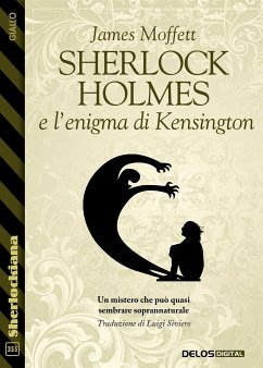 Sherlock Holmes e l’enigma di Kensington (eBook, ePUB) - Moffett, James