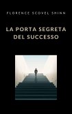 La porta segreta del successo (tradotto) (eBook, ePUB)