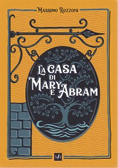 La casa di Mary e Abram (eBook, ePUB) - Rozzoni, Massimo