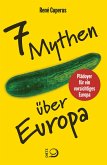 7 Mythen über Europa (eBook, ePUB)