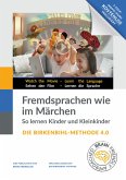 Fremdsprachen wie im Märchen - Birkenbihl 4.0 (eBook, ePUB)
