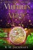 Murmurs of Magic (Redferne Witches, #3) (eBook, ePUB) Murmurs of Magic (Redferne Witches, #3) (eBook, ePUB)