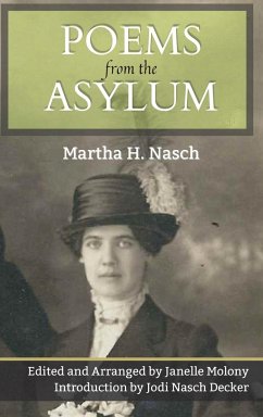 Poems from the Asylum - Nasch, Martha