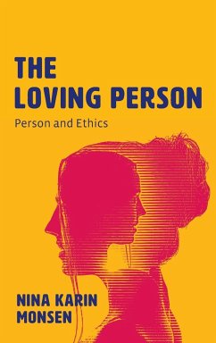The Loving Person - Monsen, Nina Karin