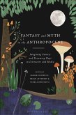 Fantasy and Myth in the Anthropocene (eBook, PDF)