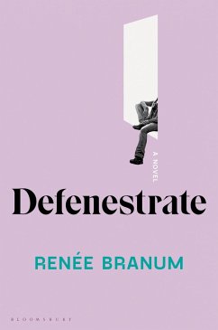 Defenestrate (eBook, ePUB) - Branum, Renée