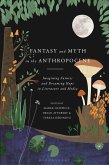 Fantasy and Myth in the Anthropocene (eBook, ePUB)