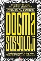 Dogma ve Sosyoloji - Demirsoy, Ali