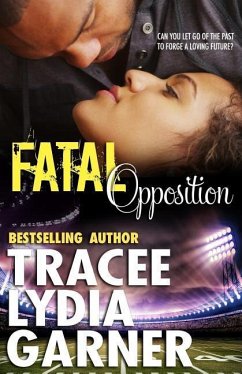 Fatal Opposition - Garner, Tracee Lydia