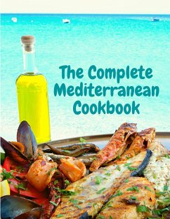 The Complete Mediterranean Cookbook - Exotic Publisher